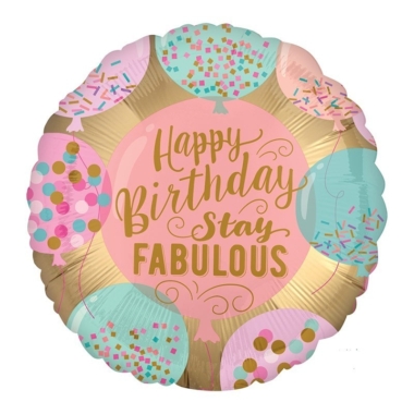 Happy birthday stay fabulous - 46cm