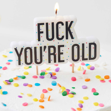 Svećica Fuck you're old - 10cm